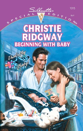 Title details for Beginning With Baby by Christie Ridgway - Available